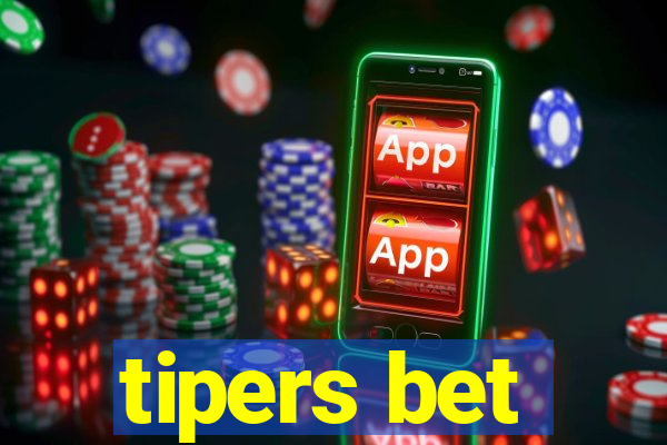 tipers bet