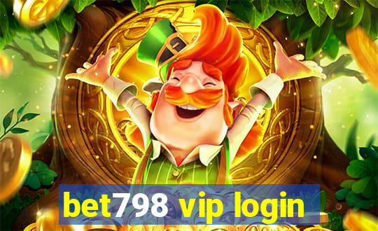 bet798 vip login