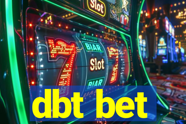 dbt bet