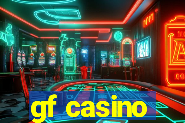 gf casino