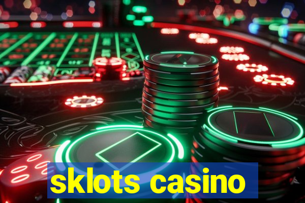 sklots casino