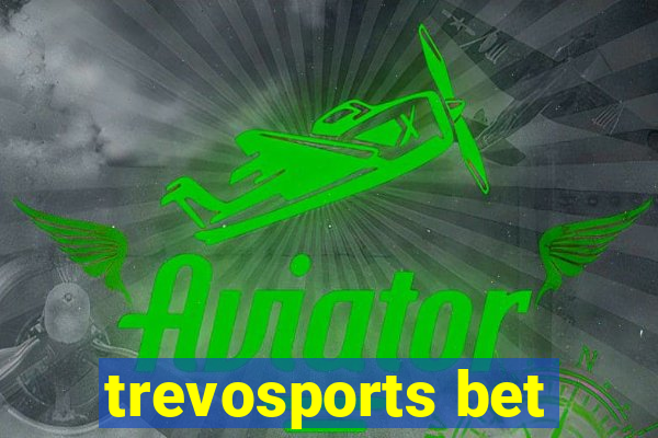 trevosports bet