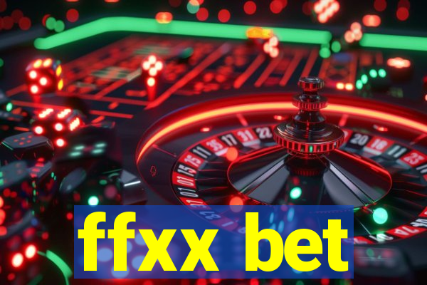 ffxx bet