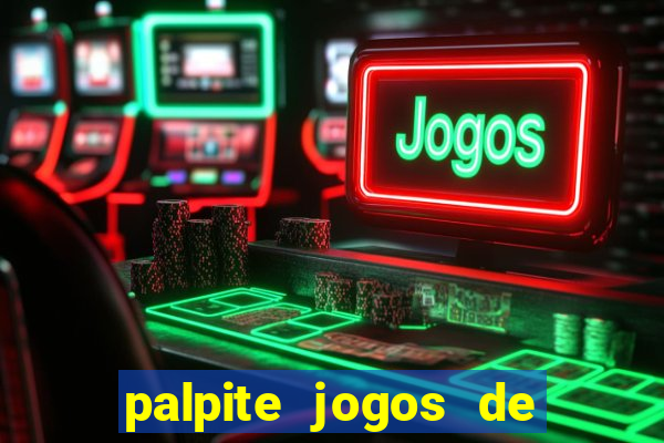 palpite jogos de hoje betano