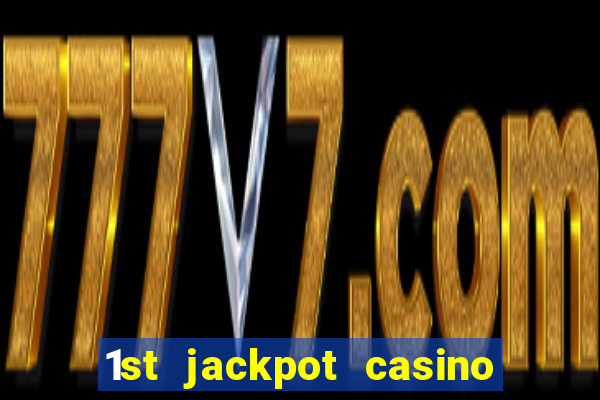 1st jackpot casino in tunica