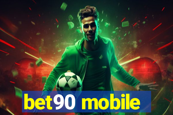 bet90 mobile