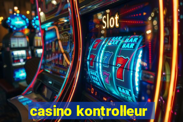 casino kontrolleur