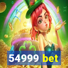 54999 bet