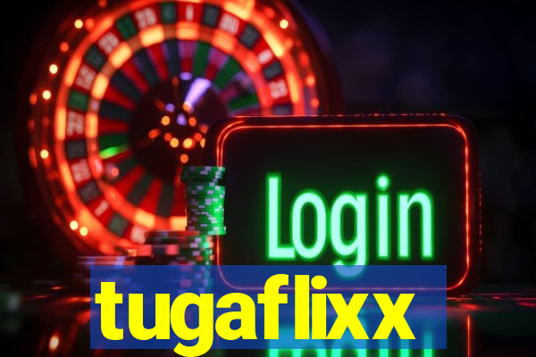 tugaflixx