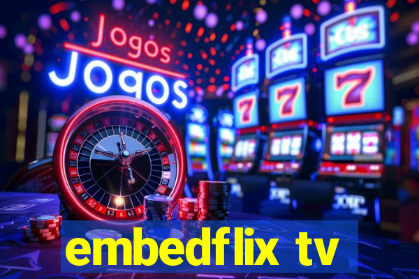 embedflix tv