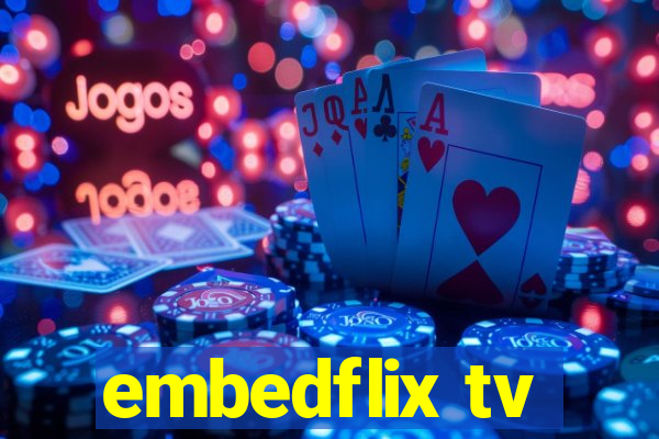 embedflix tv