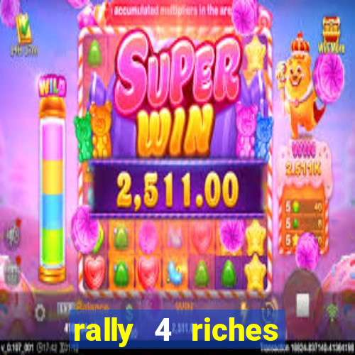 rally 4 riches slot free