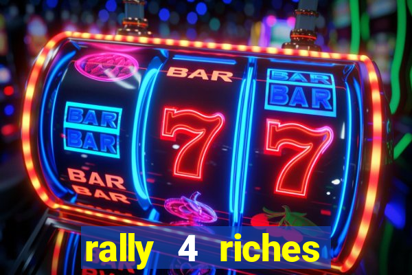 rally 4 riches slot free