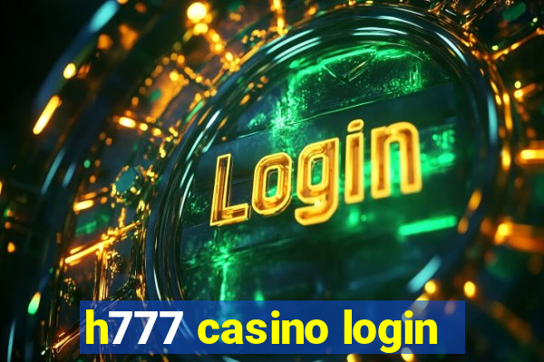 h777 casino login