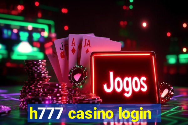 h777 casino login