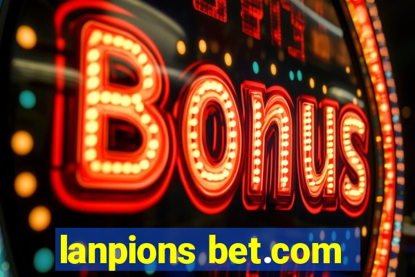 lanpions bet.com