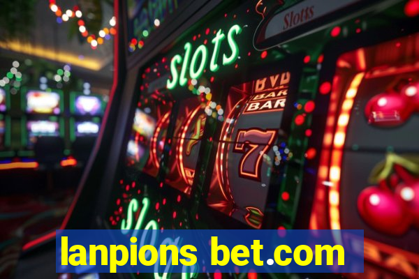 lanpions bet.com