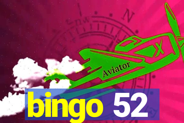 bingo 52