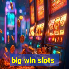 big win slots