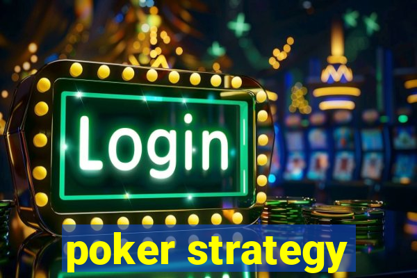 poker strategy