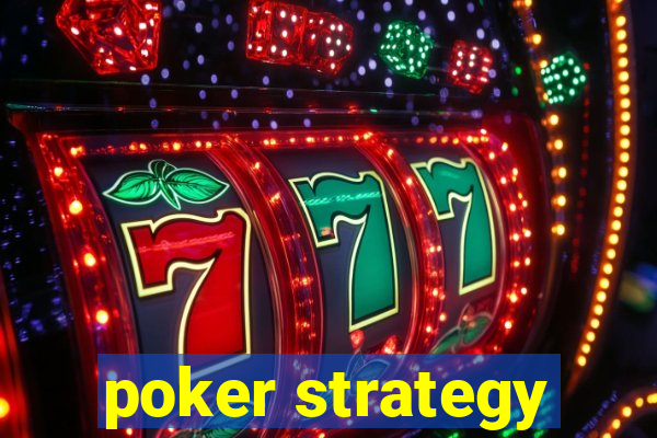 poker strategy