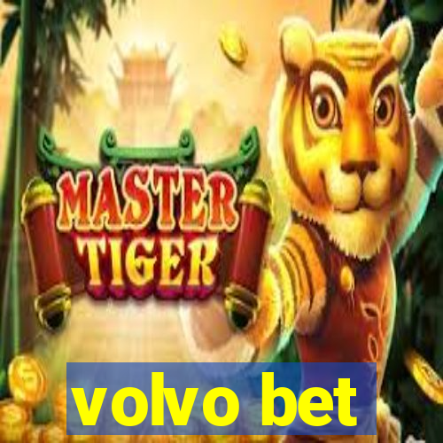 volvo bet