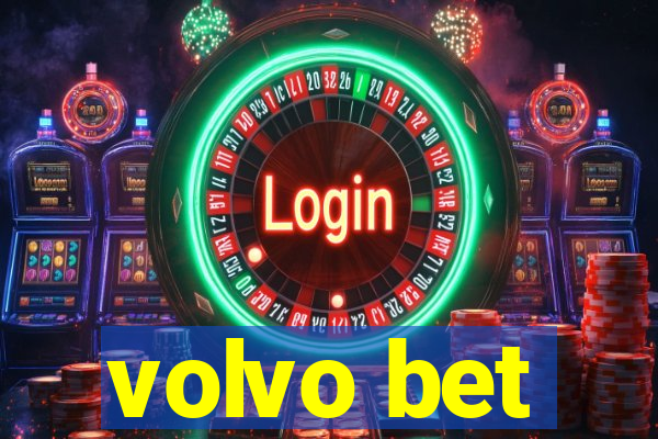 volvo bet