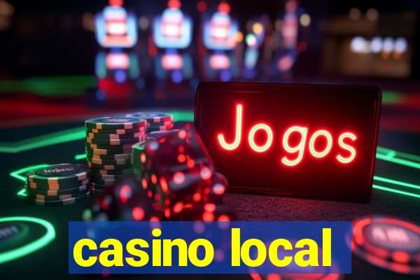 casino local