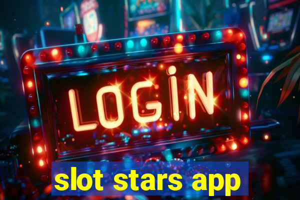 slot stars app