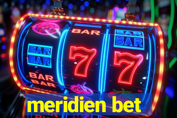 meridien bet