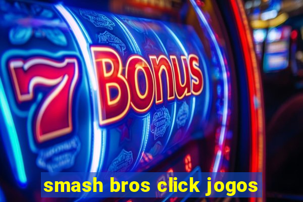 smash bros click jogos