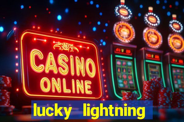 lucky lightning slot free play