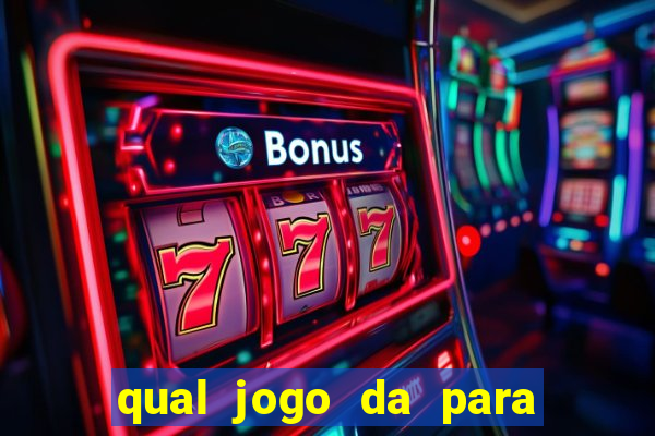 qual jogo da para ganhar dinheiro de verdade