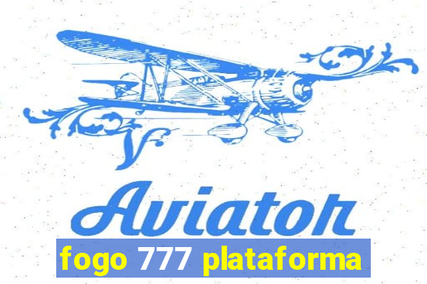 fogo 777 plataforma