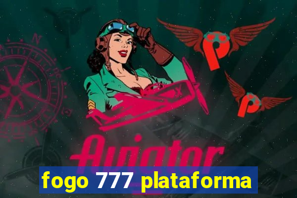 fogo 777 plataforma