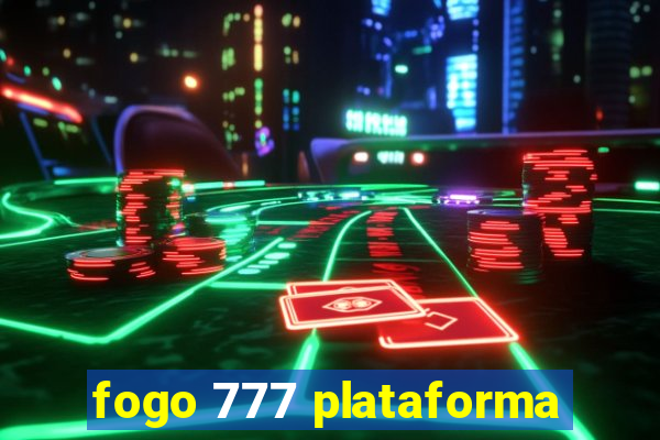 fogo 777 plataforma