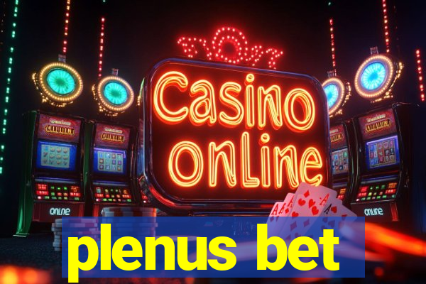 plenus bet