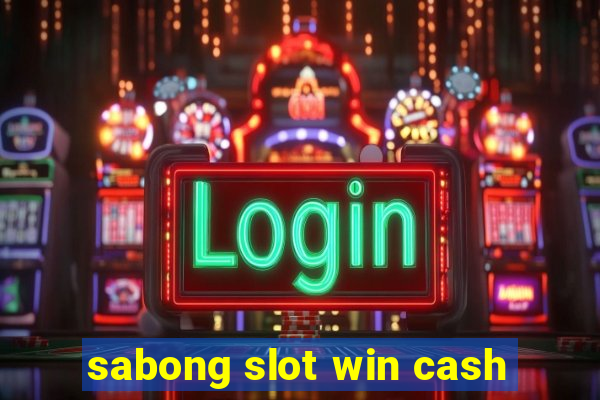 sabong slot win cash