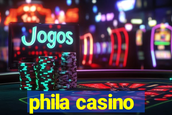 phila casino