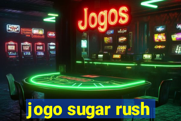 jogo sugar rush