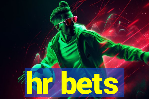 hr bets