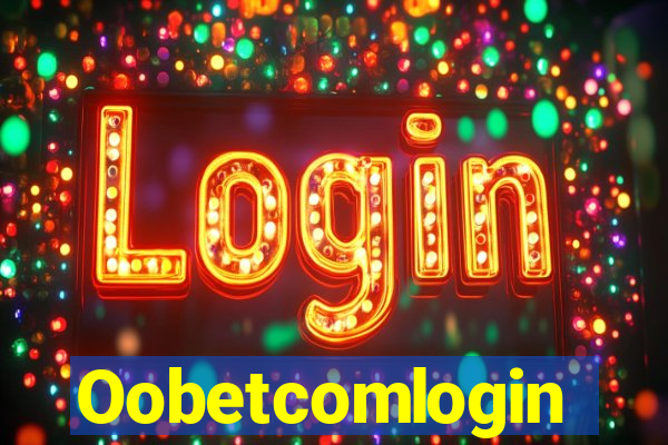 Oobetcomlogin