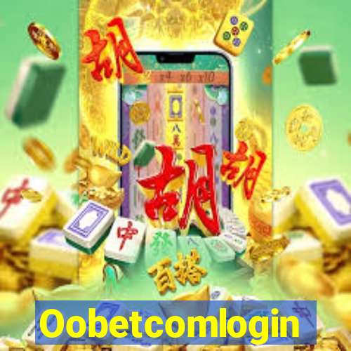 Oobetcomlogin