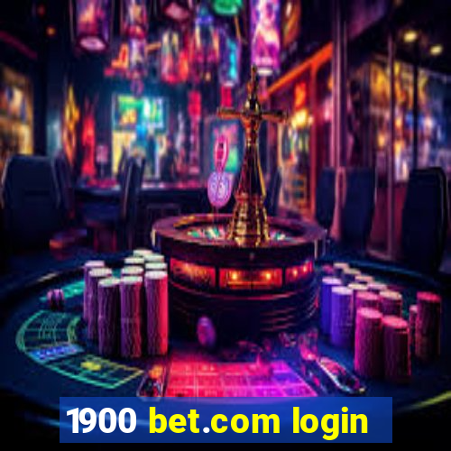 1900 bet.com login