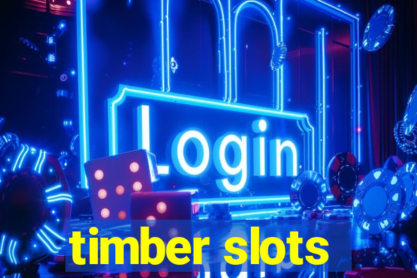 timber slots