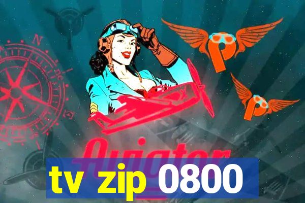 tv zip 0800