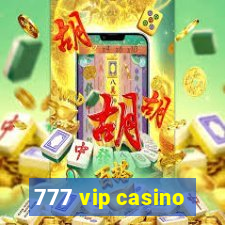 777 vip casino