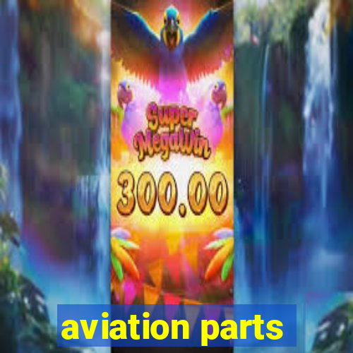 aviation parts