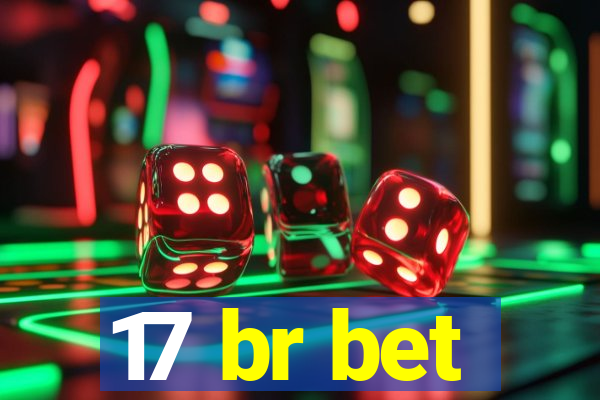 17 br bet