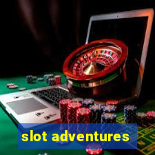 slot adventures